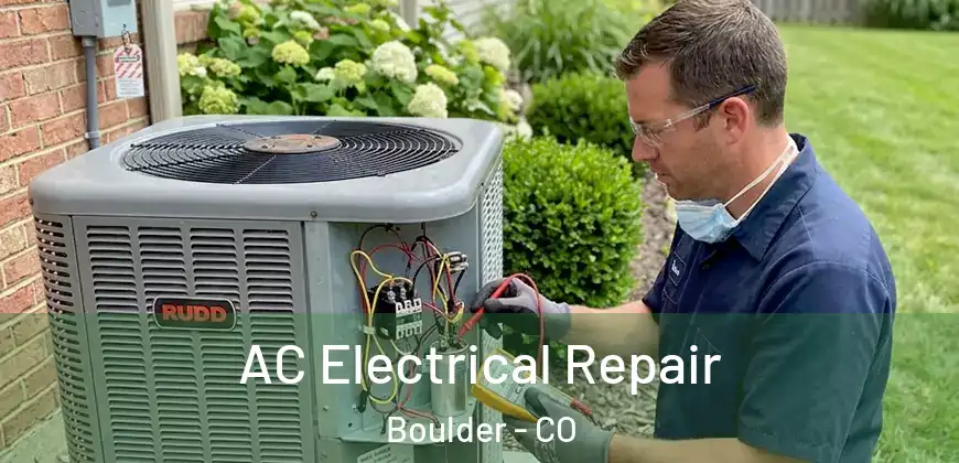 AC Electrical Repair Boulder - CO