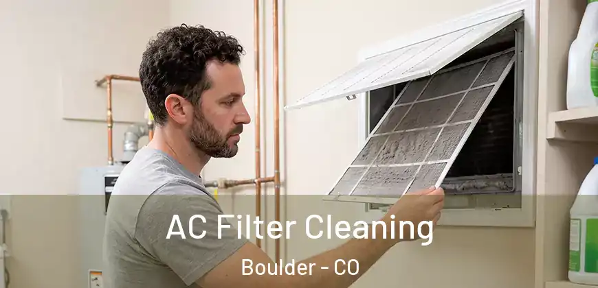 AC Filter Cleaning Boulder - CO