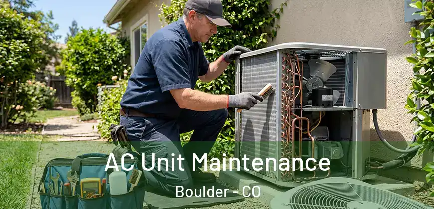 AC Unit Maintenance Boulder - CO