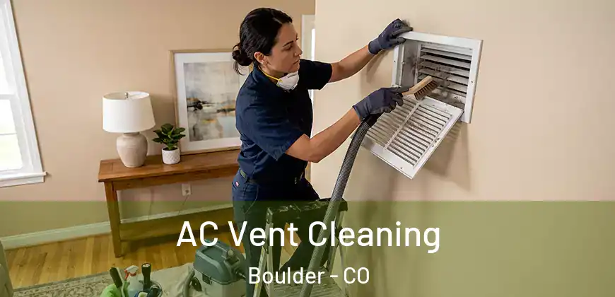 AC Vent Cleaning Boulder - CO